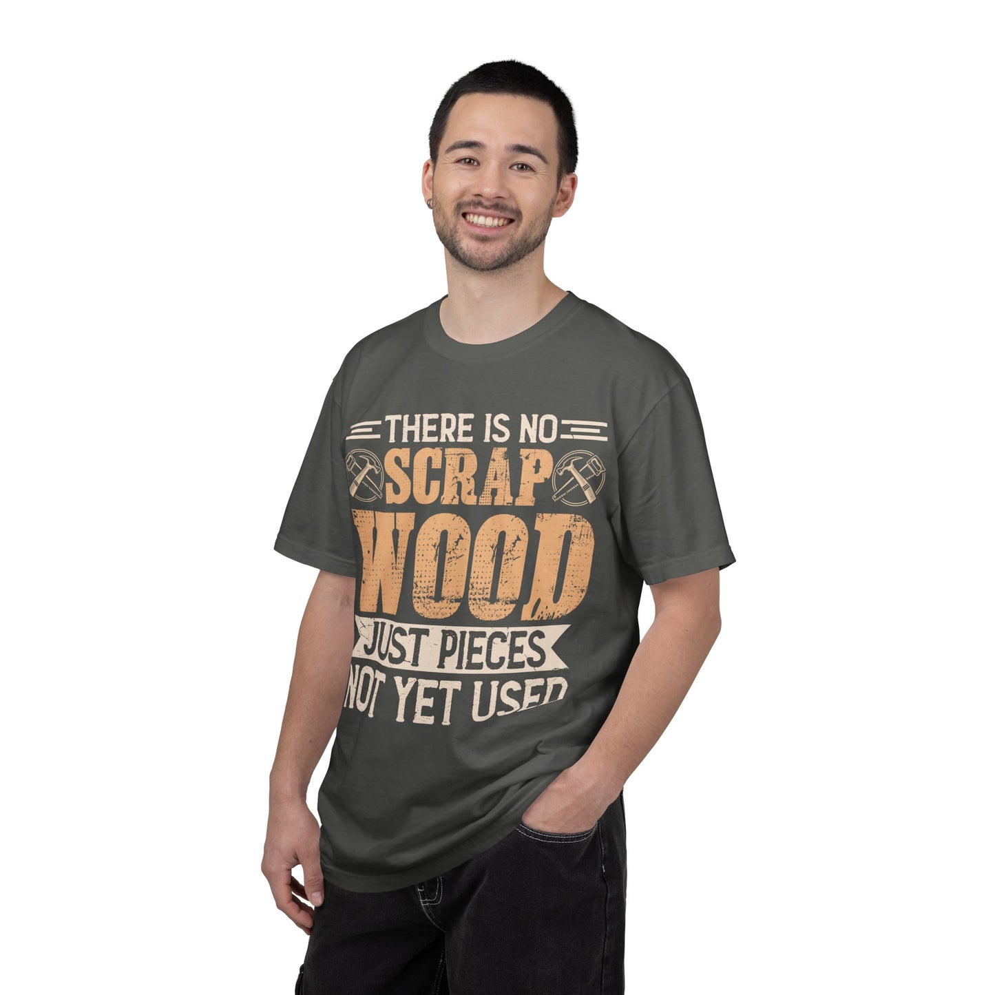 Woodworker T‑Shirt — "There Is No Scrap Wood, Just Pieces Not Yet Used"
