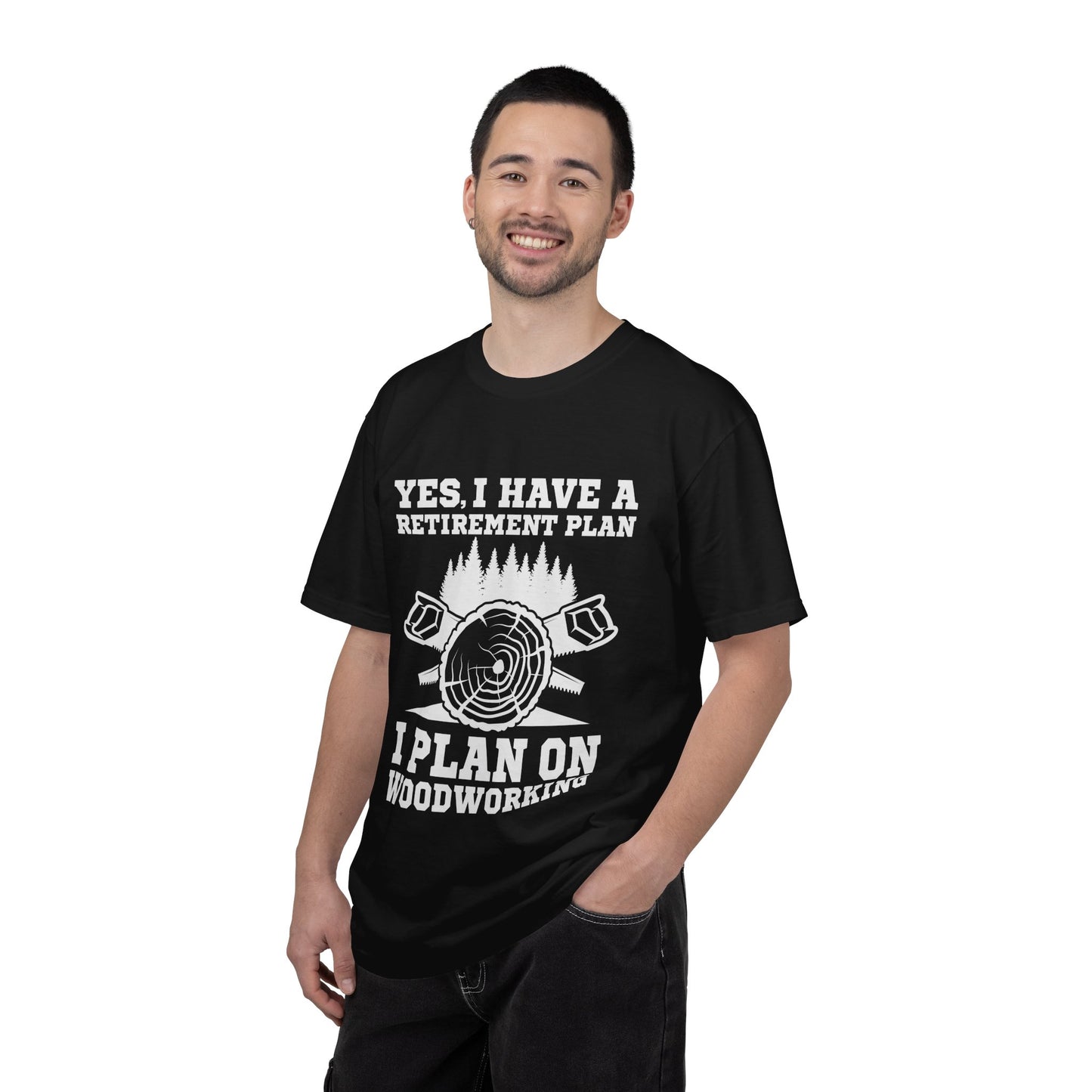 Woodworking Retirement T-Shirt – "Yes, I Have a Retirement Plan I Plan on Woodworking"