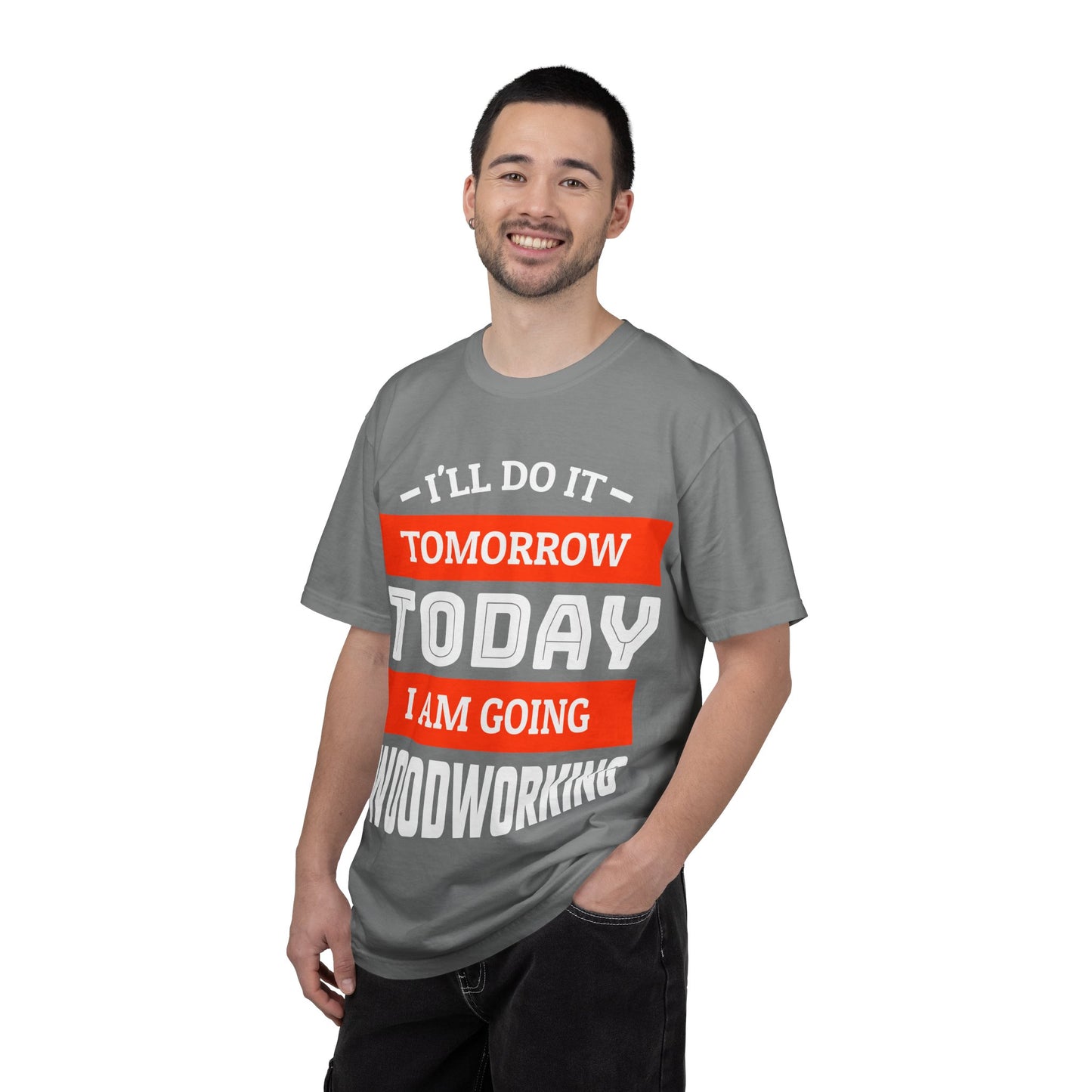 Woodworking T-Shirt — "I'll Do It Tomorrow, Today I Am Going Woodworking" Graphic Tee