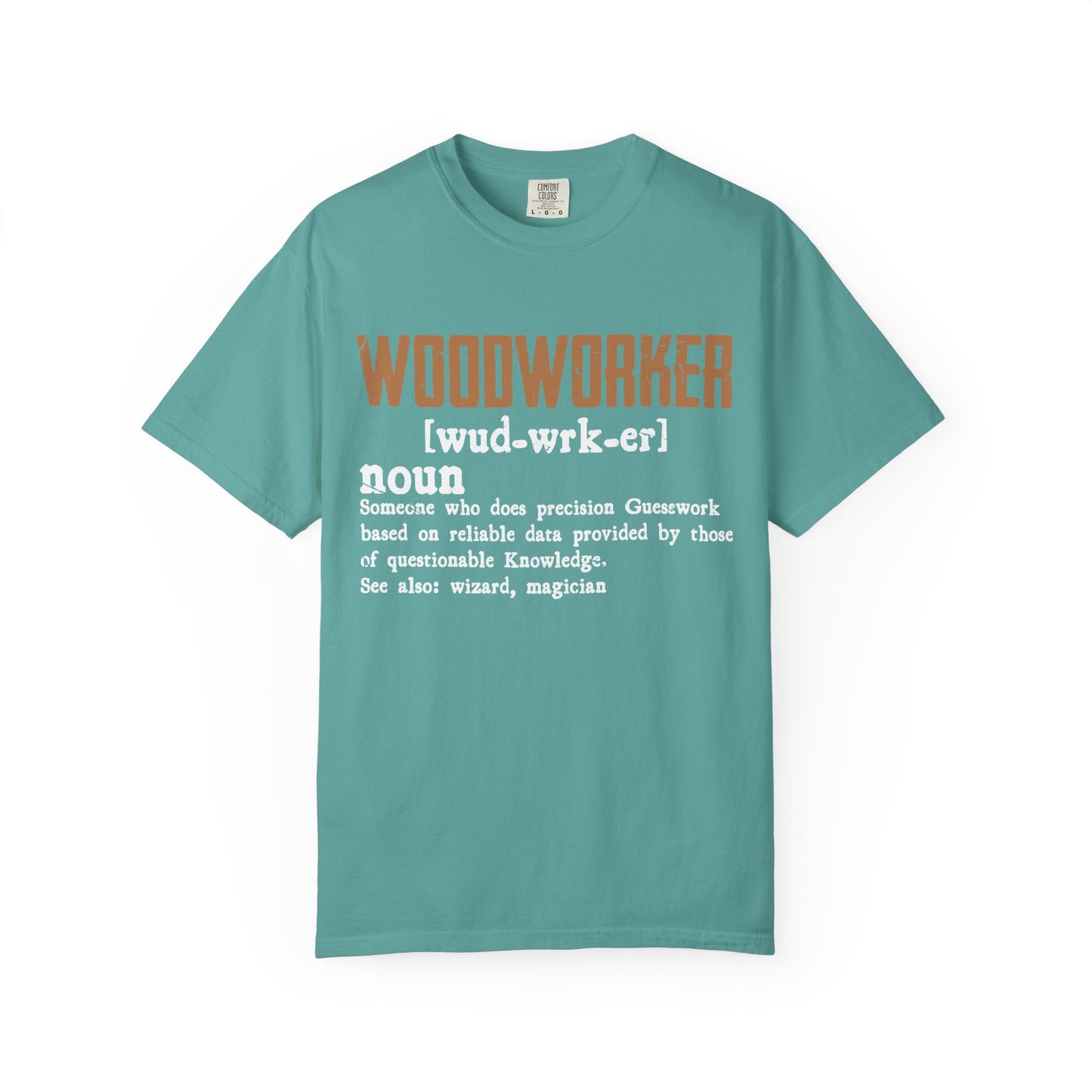 Woodworker Definition T-Shirt — Funny Carpenter Gift for Makers