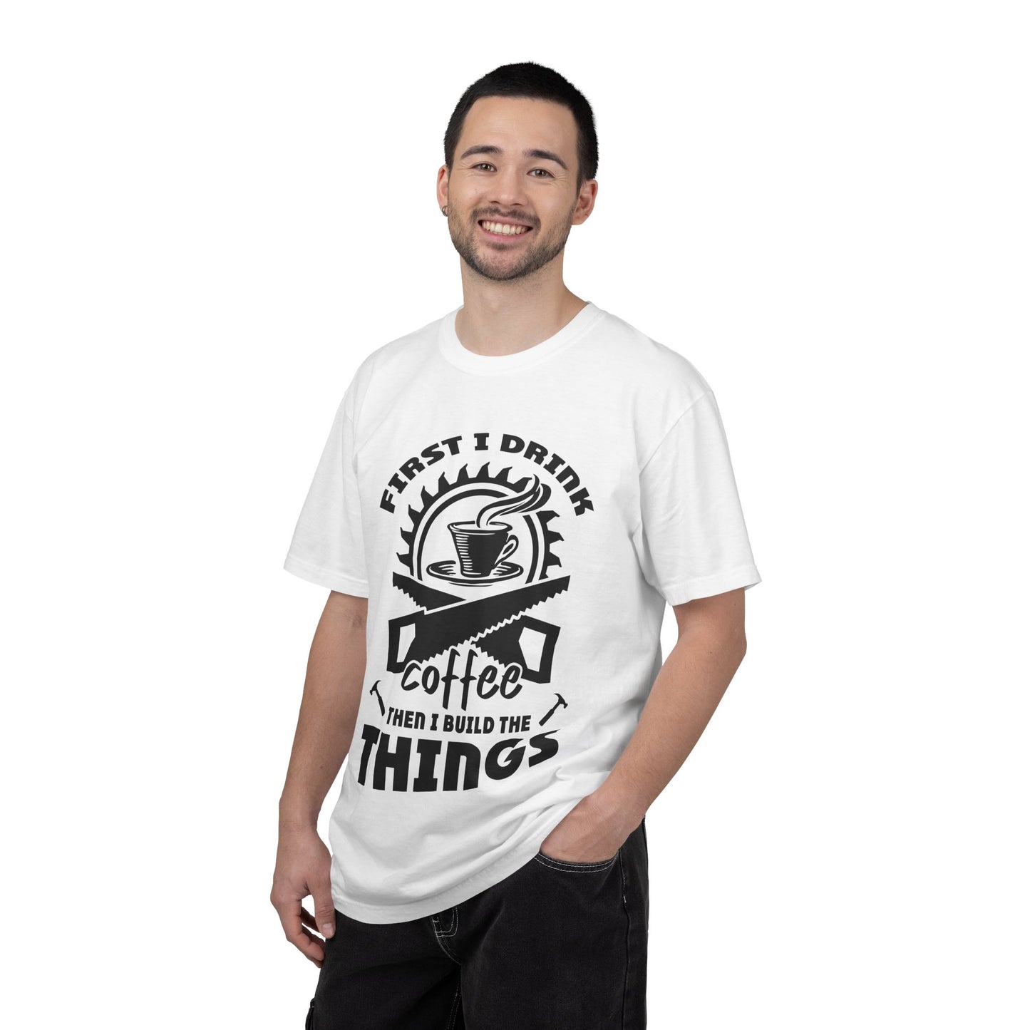 Coffee Then I Build The Things T-Shirt