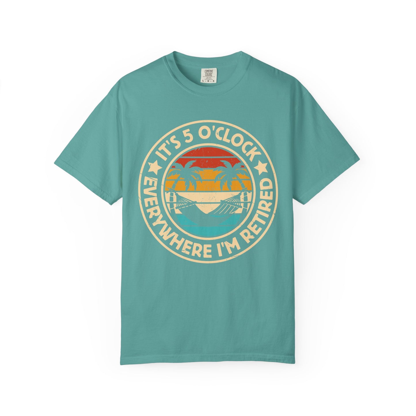 Retirement T-Shirt — "It's 5 O'Clock Everywhere I'm Retired" Beach Vintage Tee