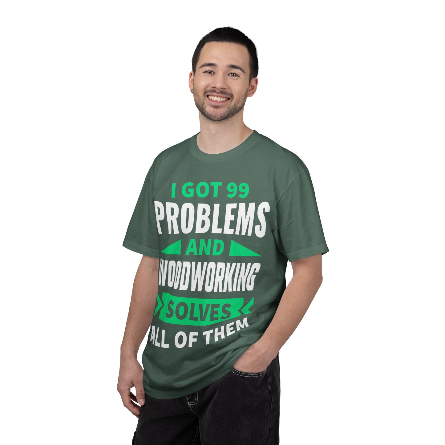 Woodworking T-Shirt — “I Got 99 Problems and Woodworking Solves All of Them” Graphic Tee