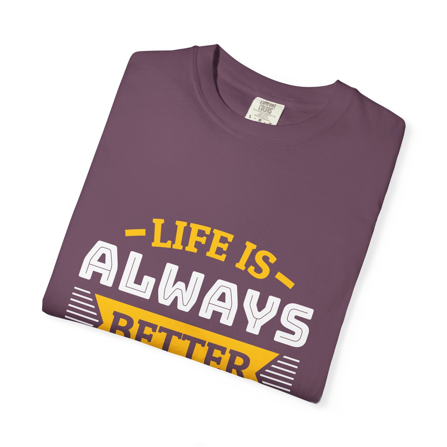 Woodworking T-Shirt — "Life Is Always Better When I’m Woodworking" Tee