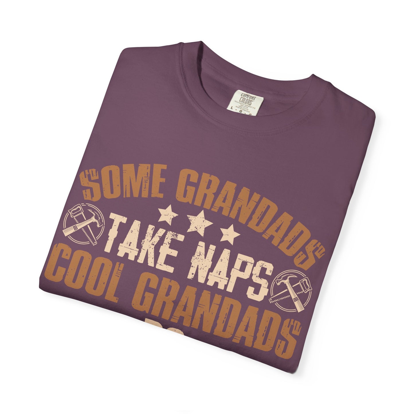 Woodworking Grandpa T-Shirt — "Some Grandads Take Naps, Cool Grandads Do Woodworking" Gift