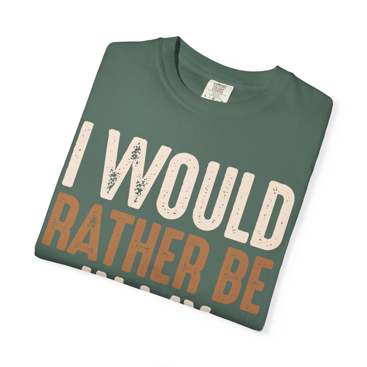 I Would Rather Be In My Woodshop T-Shirt