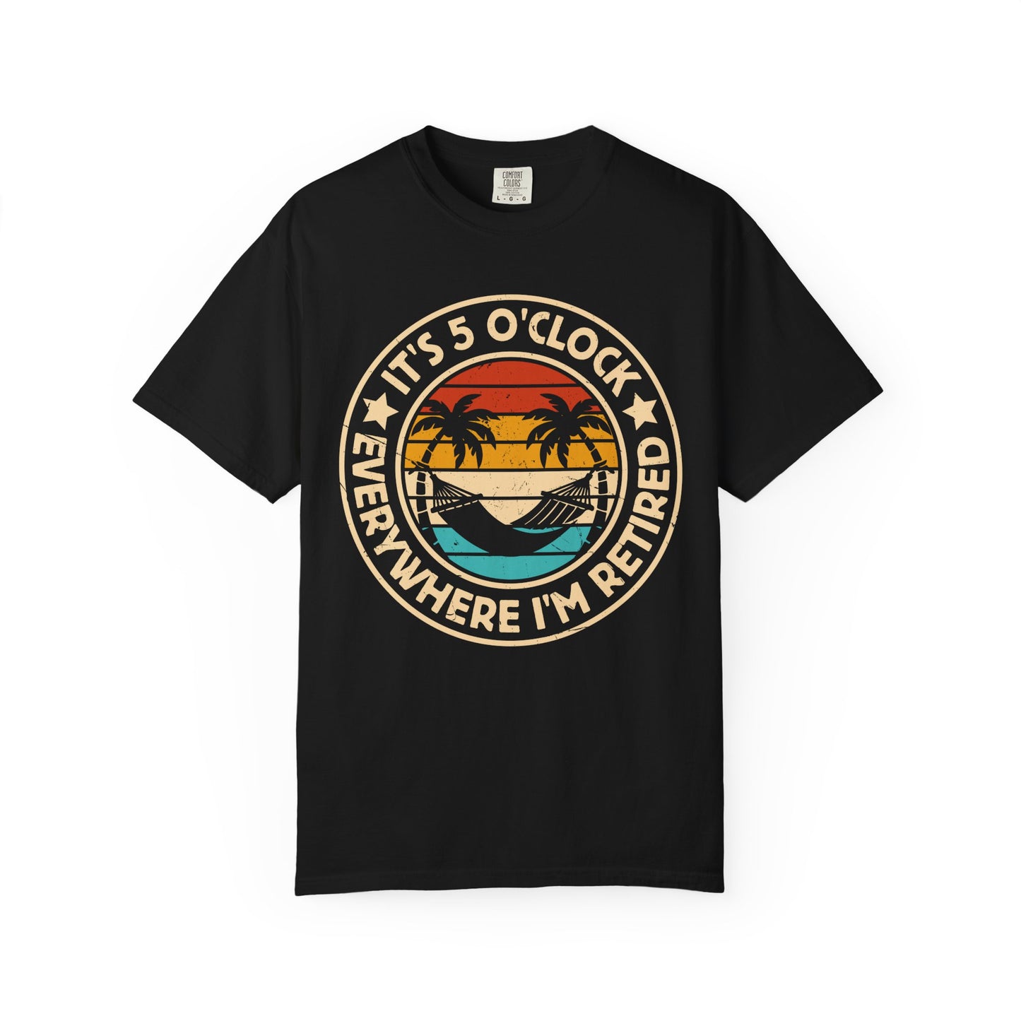 Retirement T-Shirt — "It's 5 O'Clock Everywhere I'm Retired" Beach Vintage Tee