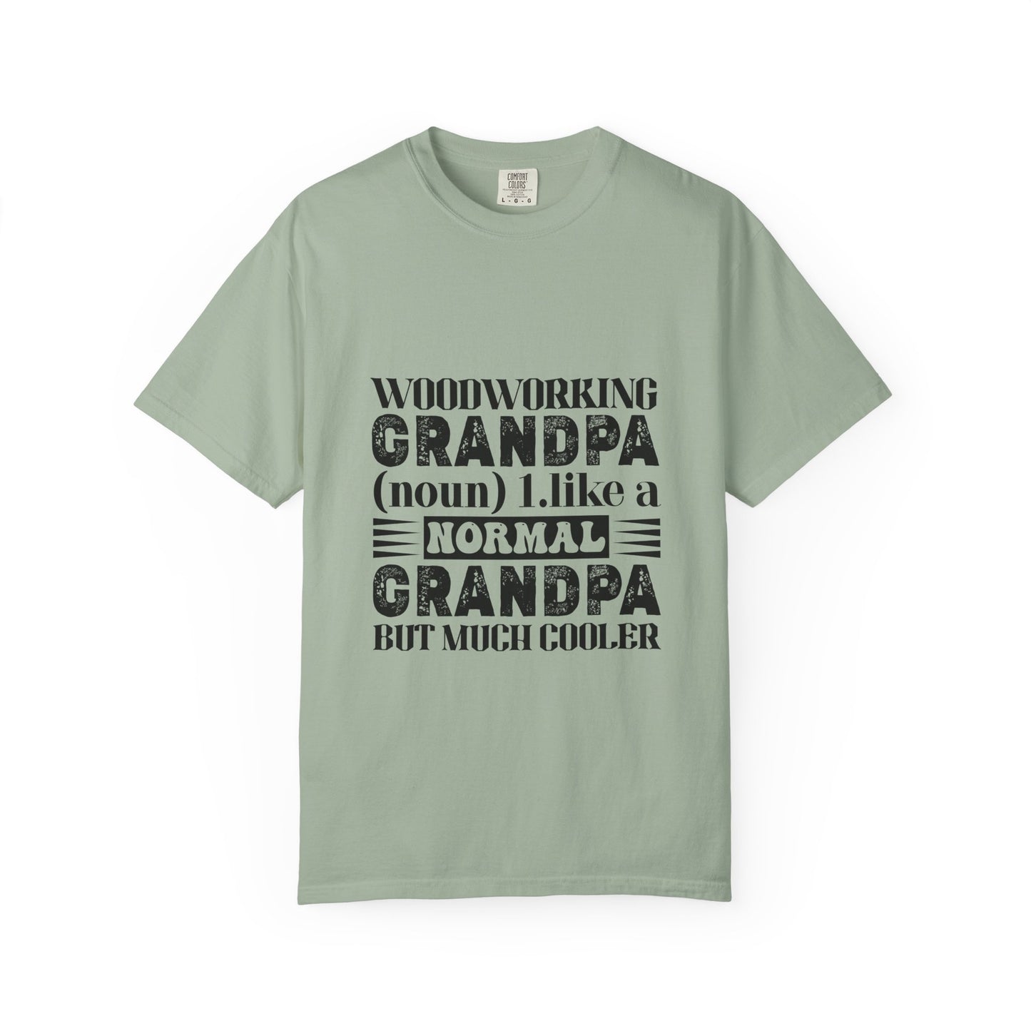 Woodworking Grandpa T-Shirt — "Woodworking Grandpa (noun) 1. like a normal grandpa but much cooler" Gift Tee