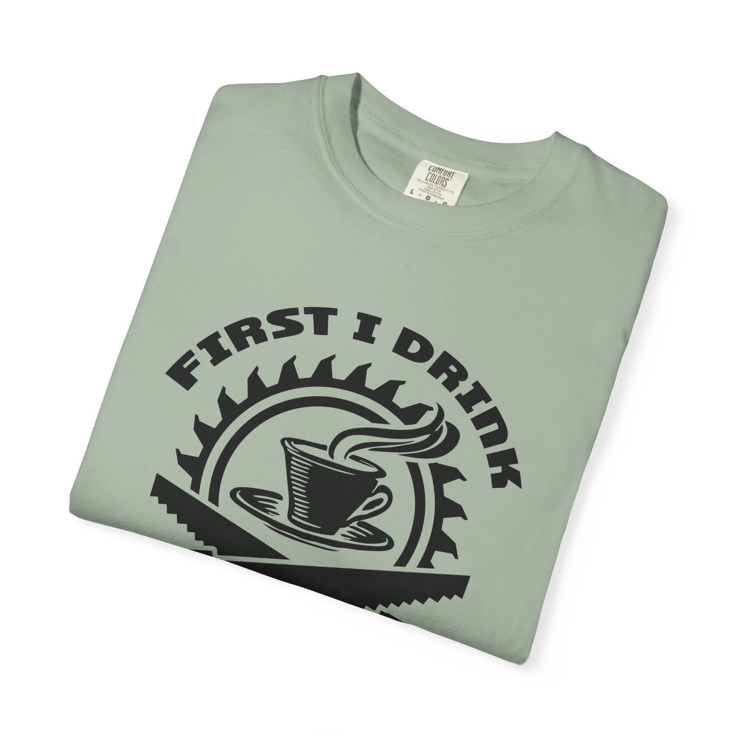 Coffee Then I Build The Things T-Shirt
