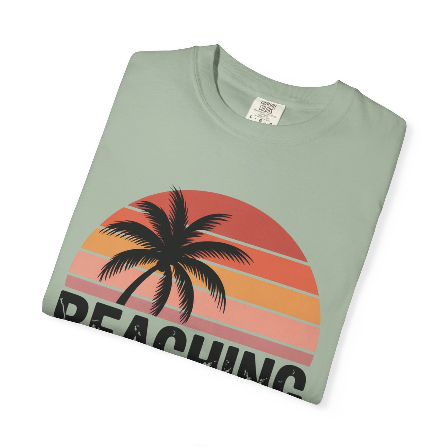 Beaching Not Teaching T-Shirt