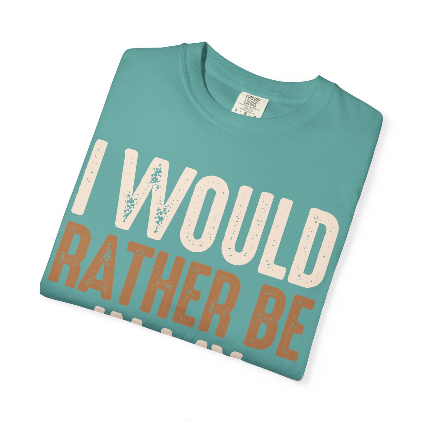 I Would Rather Be In My Woodshop T-Shirt