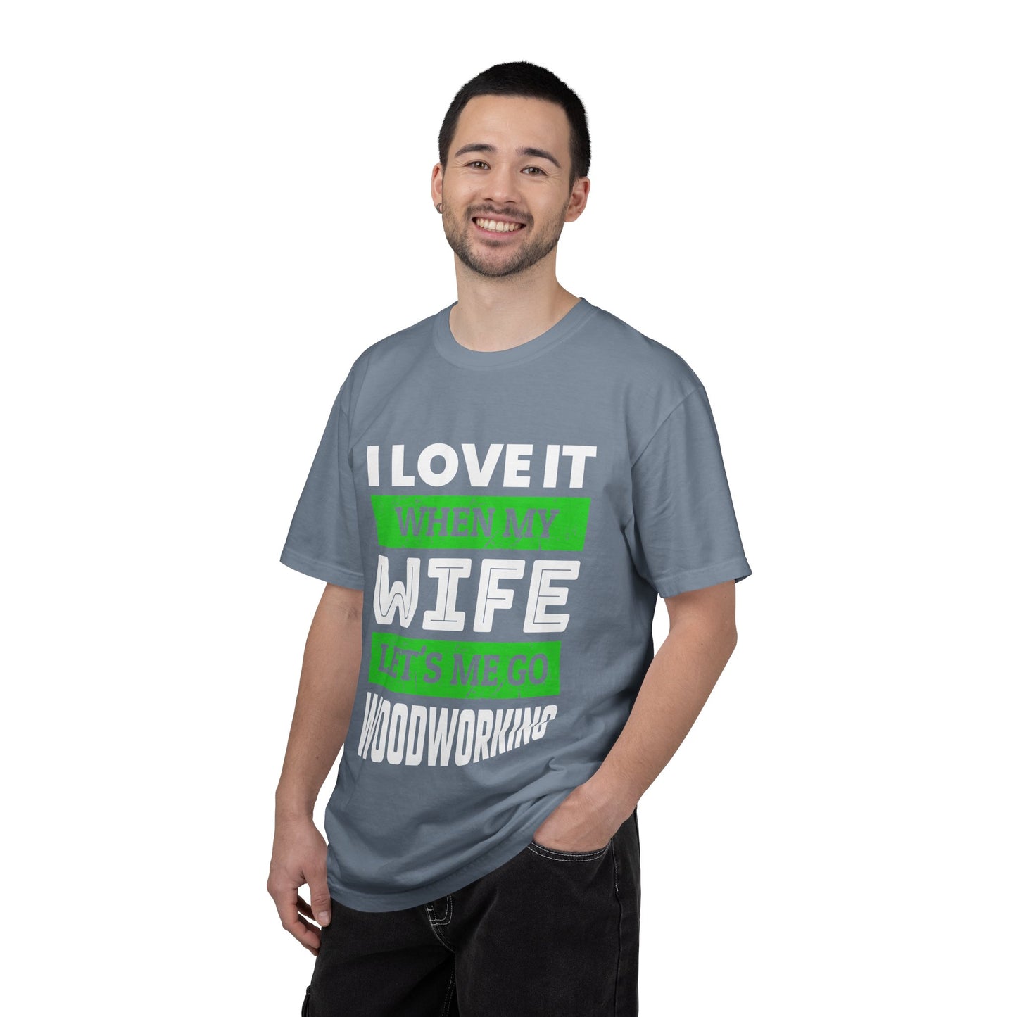 Woodworking T-Shirt — “I Love It When My Wife Lets Me Go Woodworking” Funny Gift Tee