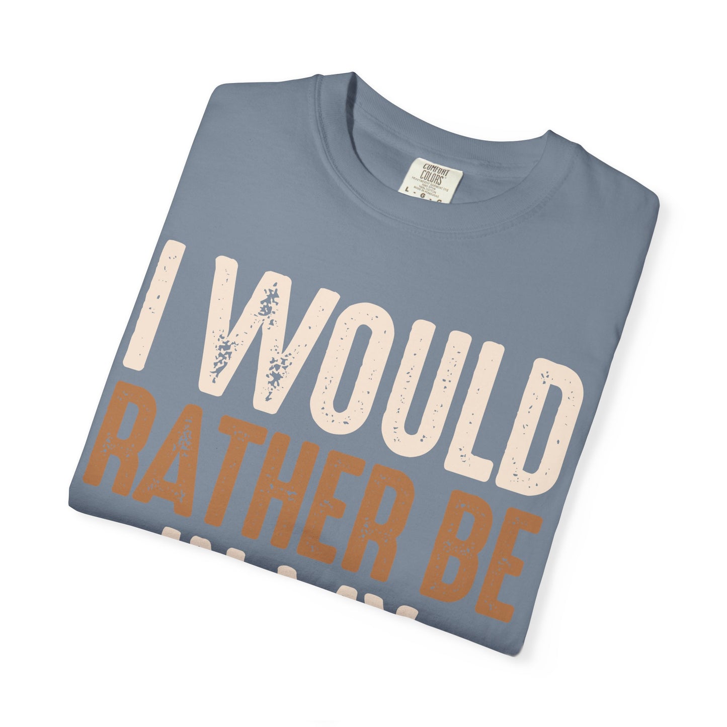 I Would Rather Be In My Woodshop T-Shirt