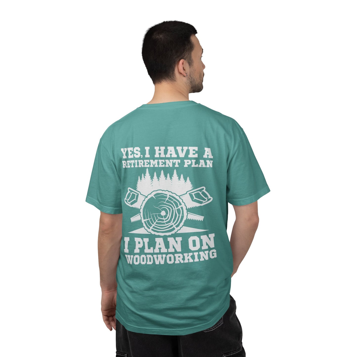 Woodworking T-Shirt — “Yes, I Have a Retirement Plan: I Plan on Woodworking” Graphic Tee
