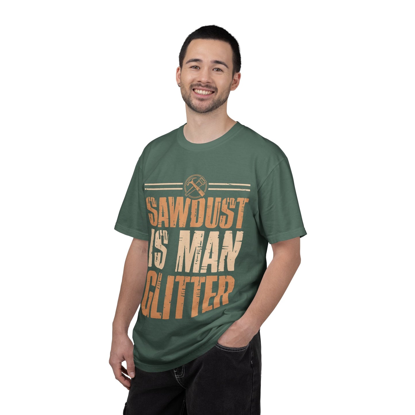 Sawdust Is Man Glitter T-Shirt — Carpenter Workshop Tee