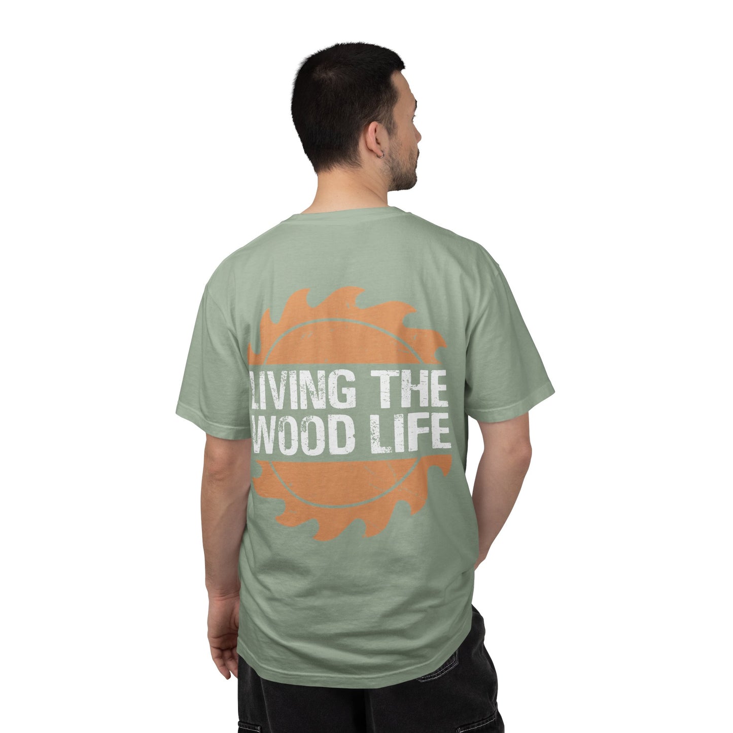 Woodworker T-Shirt — "Living The Wood Life" Garment-Dyed Tee