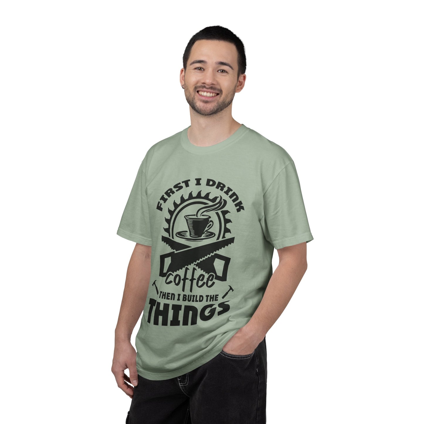 Coffee Then I Build The Things T-Shirt