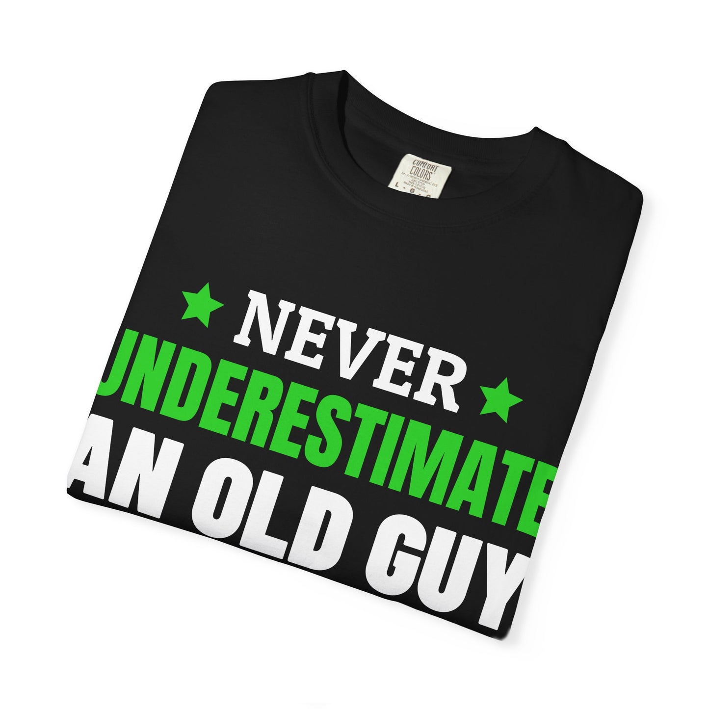 Never Underestimate An Old Guy Who Loves Woodworking T-Shirt