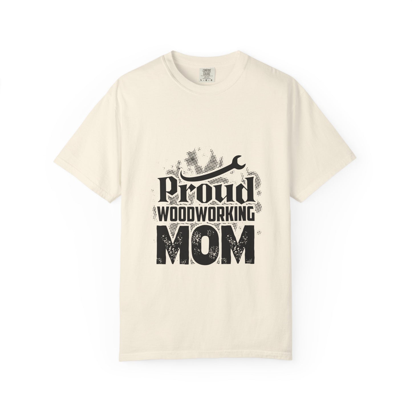 Proud Woodworking Mom T-Shirt