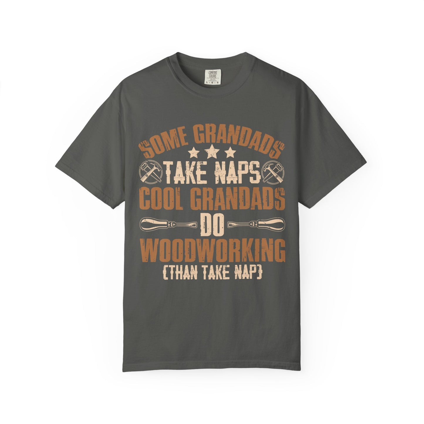 Woodworking Grandpa T-Shirt — "Some Grandads Take Naps, Cool Grandads Do Woodworking" Gift